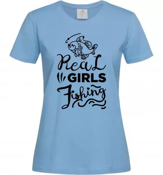 Жіноча футболка Real girls fishing Блакитний фото