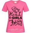 Жіноча футболка Real girls fishing Яскраво-рожевий фото