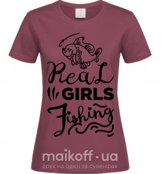 Жіноча футболка Real girls fishing Бордовий фото