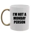 Чашка с цветной ручкой I'm not a monday person Золото фото