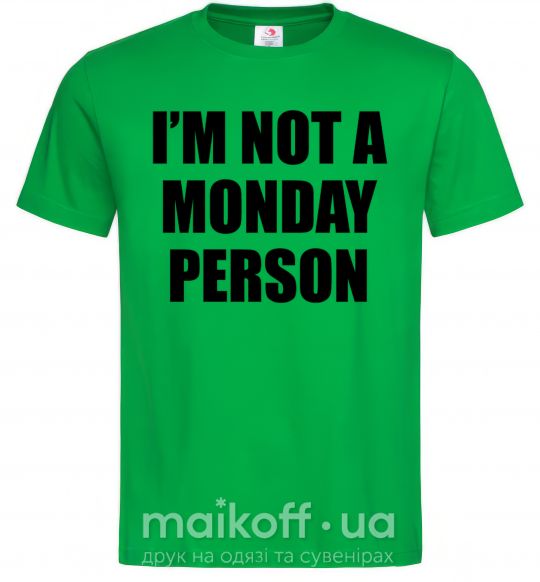 Мужская футболка I'm not a monday person Зеленый фото