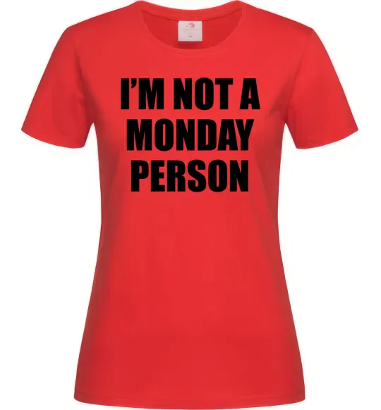 Жіноча футболка I'm not a monday person Червоний фото