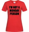 Жіноча футболка I'm not a monday person Червоний Жіноча футболка I'm not a monday person Червоний фото