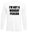 Лонгслив I'm not a monday person Белый фото