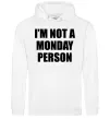 Чоловіча толстовка (худі) I'm not a monday person Білий фото