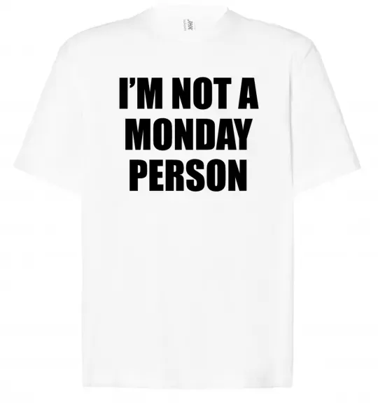 Футболка Оверсайз I'm not a monday person Білий фото