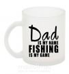 Чашка скляна Dad is my name fishing is my game Фроузен фото