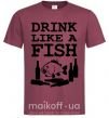 Мужская футболка Drink like a fish black Бордовый фото