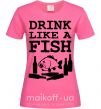 Женская футболка Drink like a fish black Ярко-розовый фото