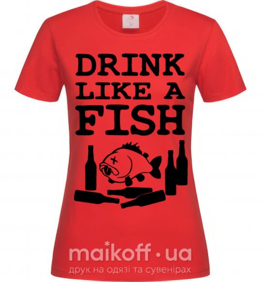 Женская футболка Drink like a fish black Красный фото
