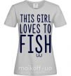 Женская футболка This girl loves to fish Серый фото
