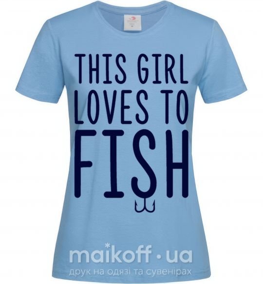 Жіноча футболка This girl loves to fish Блакитний фото