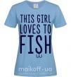 Женская футболка This girl loves to fish Голубой фото