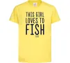 Детская футболка This girl loves to fish Лимонный Детская футболка This girl loves to fish Лимонный фото