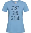Женская футболка Sorry Suga is mine Голубой фото