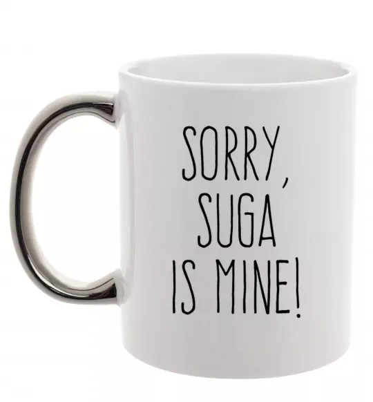 Чашка з кольоровою ручкою Sorry Suga is mine Срібло фото