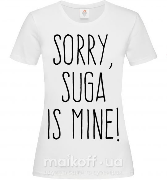Жіноча футболка Sorry Suga is mine Білий фото