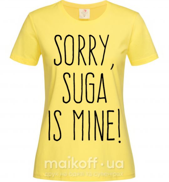 Женская футболка Sorry Suga is mine Лимонный фото