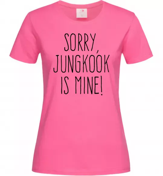 Жіноча футболка Sorry Jungkook is mine Яскраво-рожевий фото