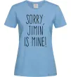 Жіноча футболка Sorry Jimin is mine Блакитний Жіноча футболка Sorry Jimin is mine Блакитний фото
