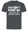 Мужская футболка You don't scare me i'm a preschool teacher Графит фото