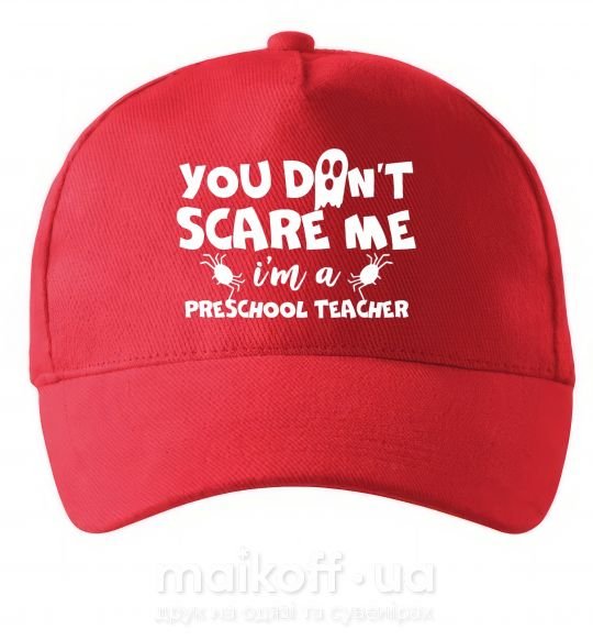 Кепка You don't scare me i'm a preschool teacher Красный фото