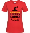 Женская футболка I need coffee to focus Красный Женская футболка I need coffee to focus Красный фото