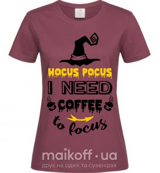 Женская футболка I need coffee to focus Бордовый фото