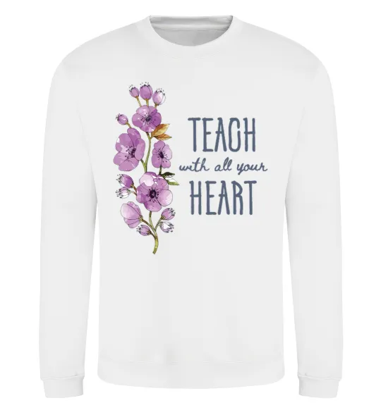 Світшот Teach with all your heart Білий фото