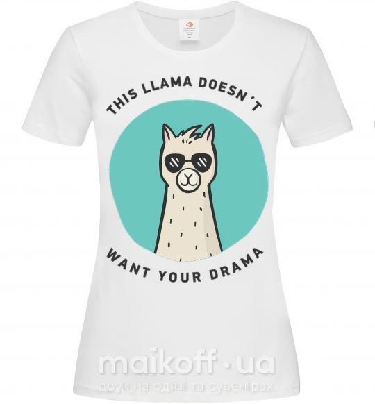 Жіноча футболка This llama doesn't want your drama Білий фото