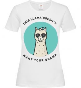 Жіноча футболка This llama doesn't want your drama Жіноча футболка This llama doesn't want your drama