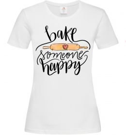 Жіноча футболка Bake someone happy Жіноча футболка Bake someone happy
