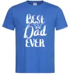 Мужская футболка Best dad ever glasses Ярко-синий Мужская футболка Best dad ever glasses Ярко-синий фото