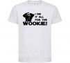 Дитяча футболка I did it all for the wookie Білий фото