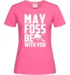 Женская футболка May the foss be with you Ярко-розовый фото