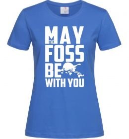 Женская футболка May the foss be with you
