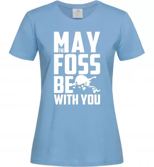 Женская футболка May the foss be with you Голубой фото