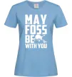 Женская футболка May the foss be with you Голубой фото