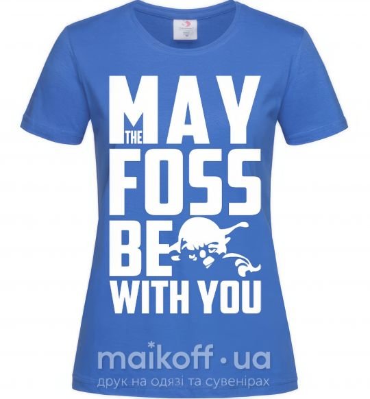 Жіноча футболка May the foss be with you Яскраво-синій фото