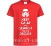 Детская футболка Keep calm and search for the droids Красный фото