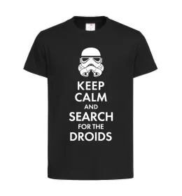 Детская футболка Keep calm and search for the droids Черный фото