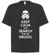 Футболка Оверсайз Keep calm and search for the droids Черный фото