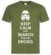 Мужская футболка Keep calm and search for the droids Оливковый Мужская футболка Keep calm and search for the droids Оливковый фото