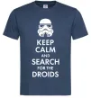 Мужская футболка Keep calm and search for the droids Темно-синий Мужская футболка Keep calm and search for the droids Темно-синий фото