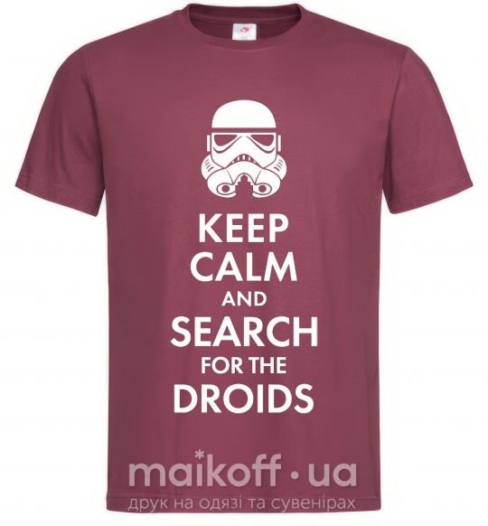 Мужская футболка Keep calm and search for the droids Бордовый фото