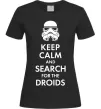 Женская футболка Keep calm and search for the droids Черный фото