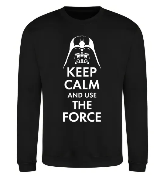 Світшот Keep calm and use the force Чорний фото