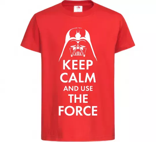 Дитяча футболка Keep calm and use the force Червоний фото