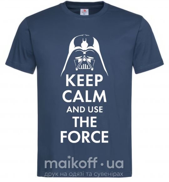Мужская футболка Keep calm and use the force Темно-синий фото
