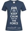 Жіноча футболка Keep calm and use the force Темно-синій фото